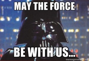 May the Force be with us - Darth Vader