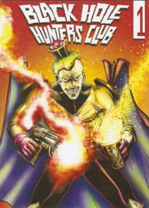BLACK HOLE HUNTERS CLUB #1