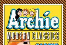 First Look: Archie Modern Classics: Magic (TP) img src="ArchieModernClassics_Magic_Cover_Parent.jpg" alt="Archie Modern Classics cover by Dan Parent"