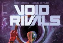 Kirkman & De Felici Launch A New Shared Comics Universe in Void Rivals #1