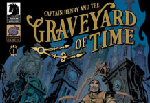 Mike Mignola Returns to Hellboy Universe with Bruce Zick for Captain Henry and the Graveyard of Time